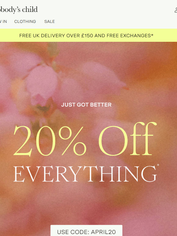 20% OFF JUST GOT BETTER