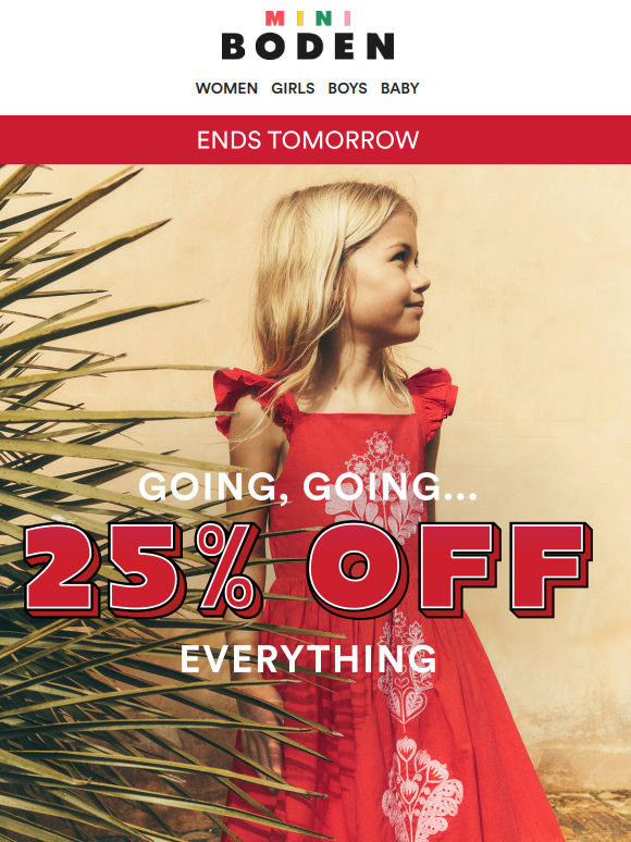 25% off everything? Hurry, it ends tomorrow