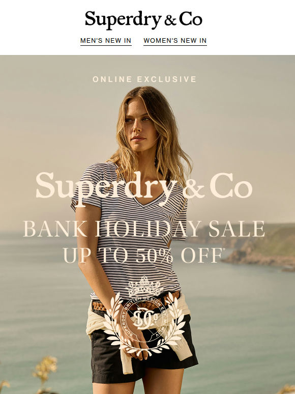 Heatwave Ready | Bank Holiday Sale, Up To 50% Off