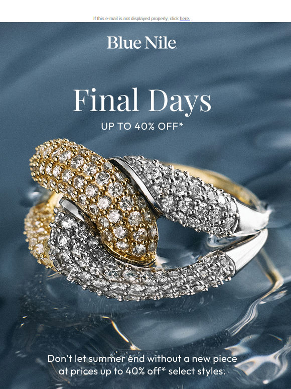 Summer Savings: Up To 40% Off* Select Styles