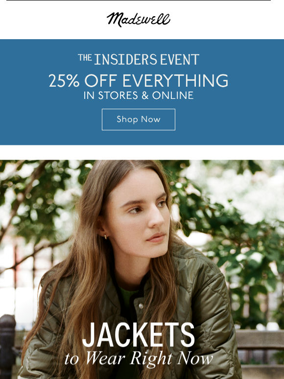 Wear-right-now jackets + 25% off