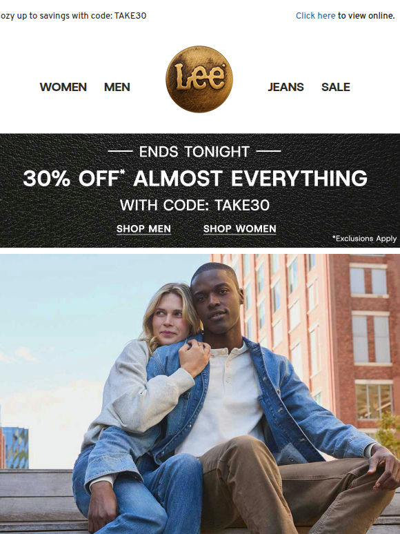 You're getting warmer, 30% off almost everything ends tonight