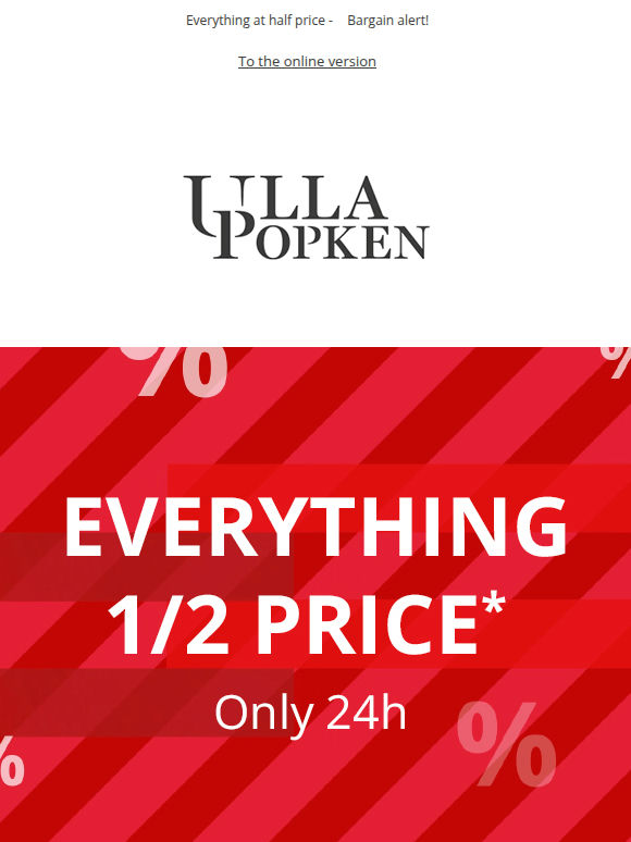 Final call ⏰ Everything at half price