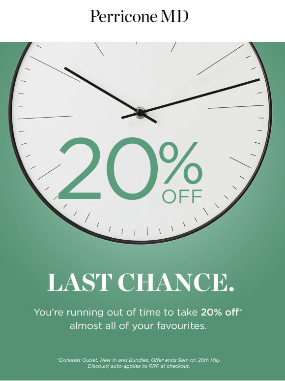 Last chance to enjoy 20% off your favourites