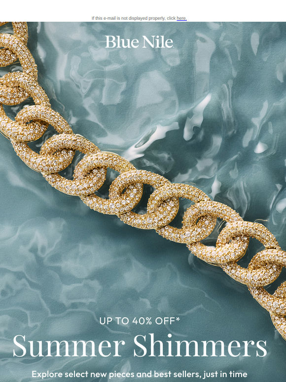 Select New Pieces for Summer, Up to 40% Off*