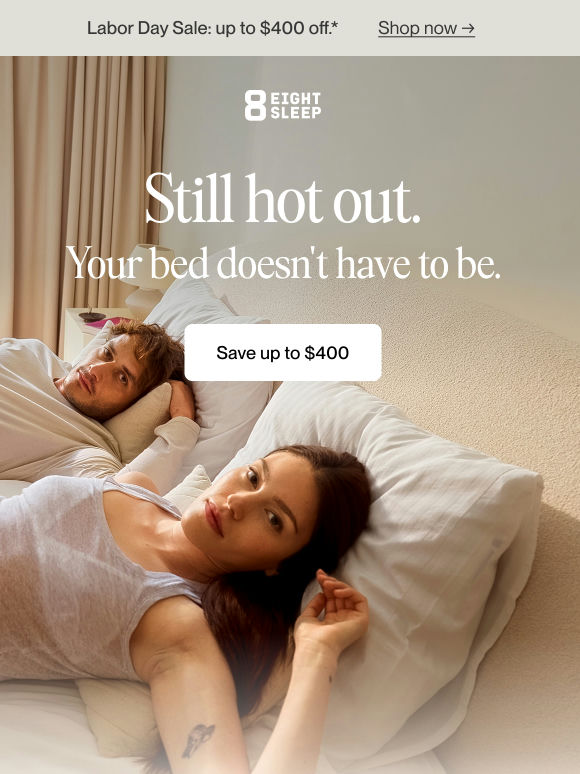 Still hot out. Your bed doesn't have to be*