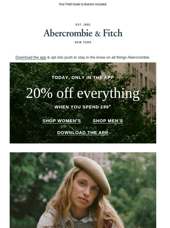 TODAY ONLY: 20% off everything when you spend £99* in the app.