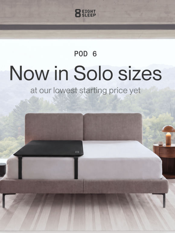 New Solo sizes. Same deep sleep.