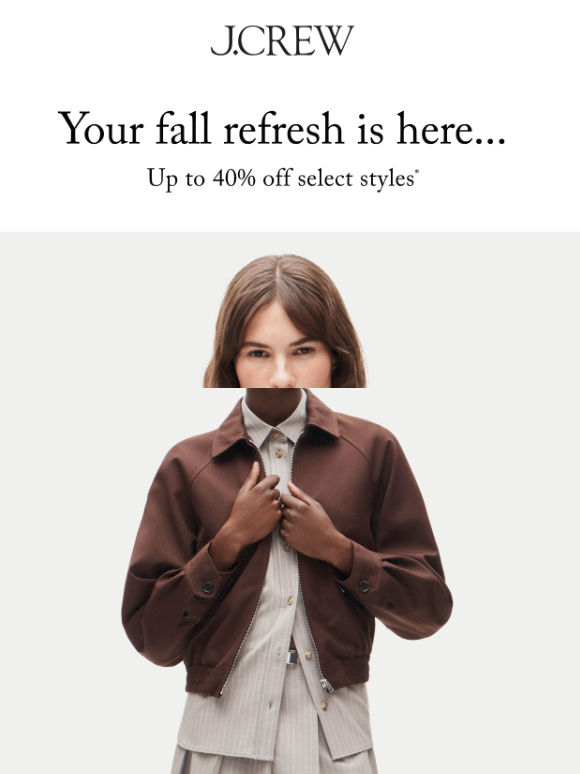 Fresh fall styles, up to 40% off 🍁