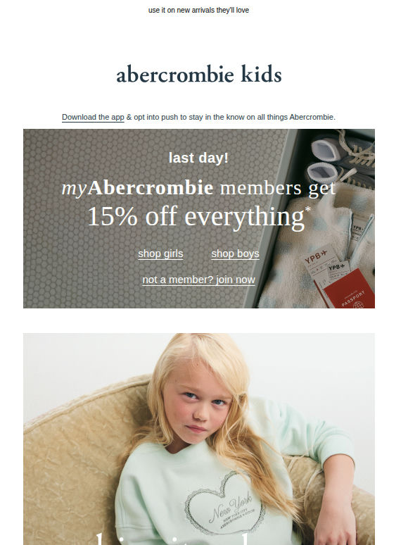LAST DAY: myA&F members get 15% OFF everything*