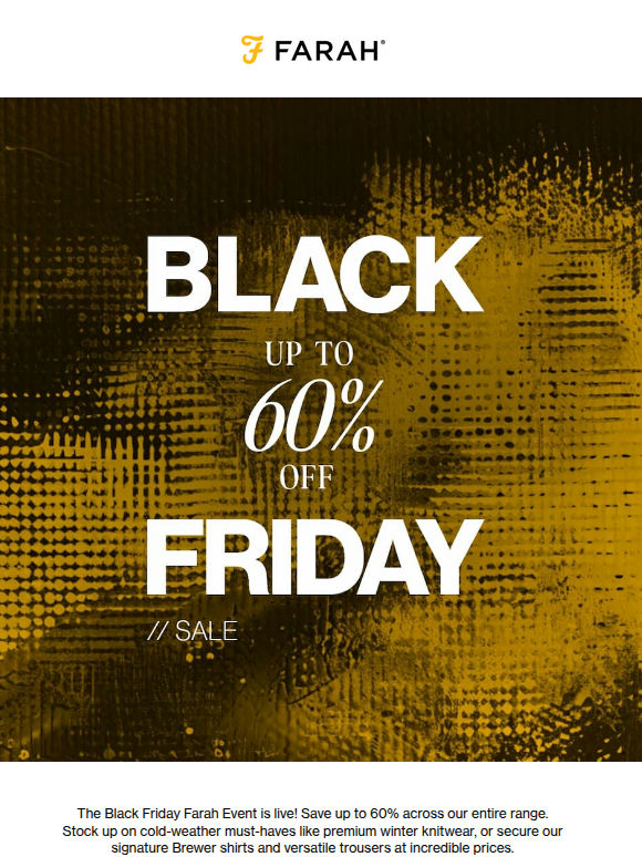 IT'S ON: Farah Black Friday Sale | Up To 60% Off Everything