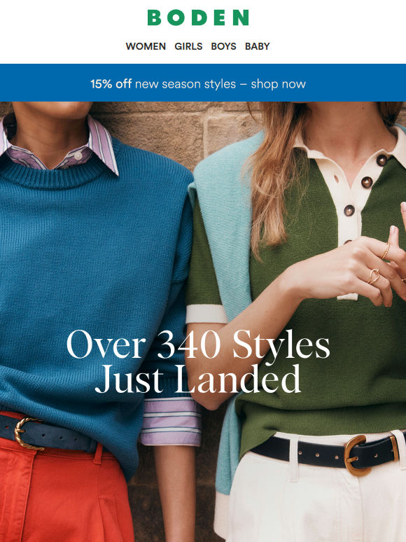 340+ styles just landed