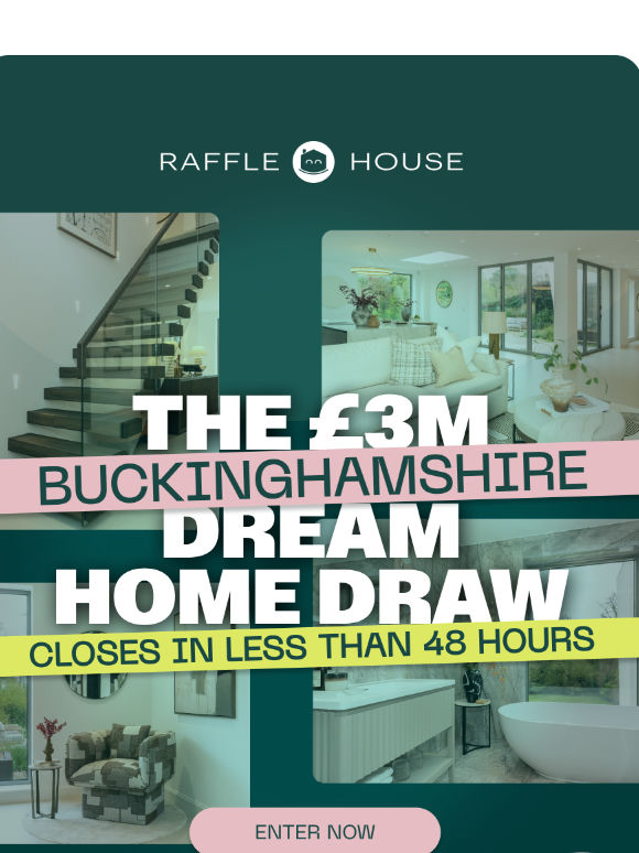Less than 48 hours: Don't Miss Out on Your £3m Dream Home!