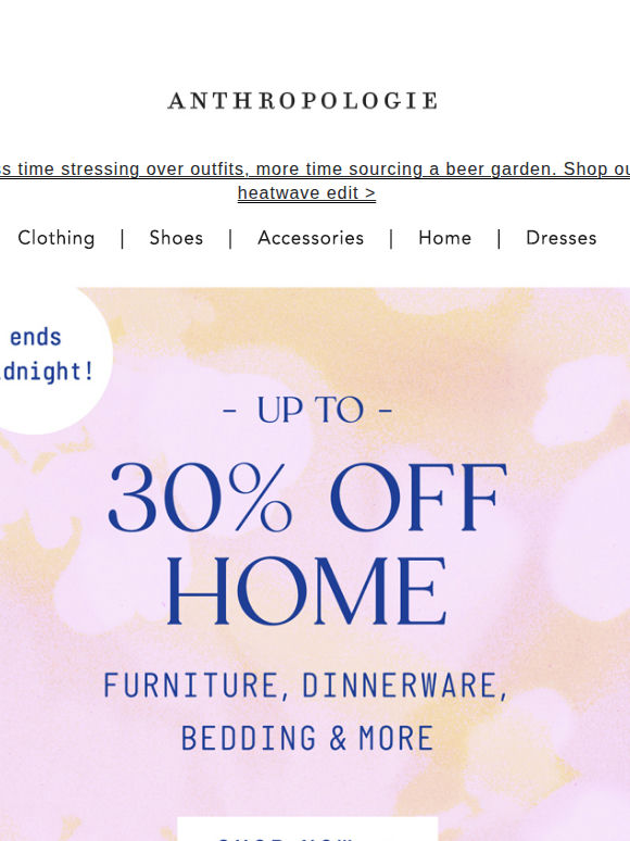 Final hours for Up to 30% Off Home!