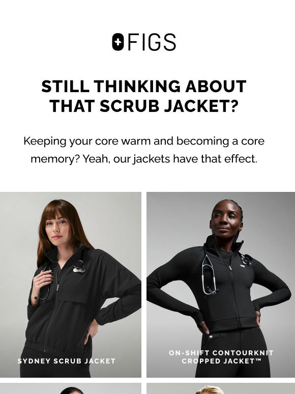 Still thinking about that scrub jacket?