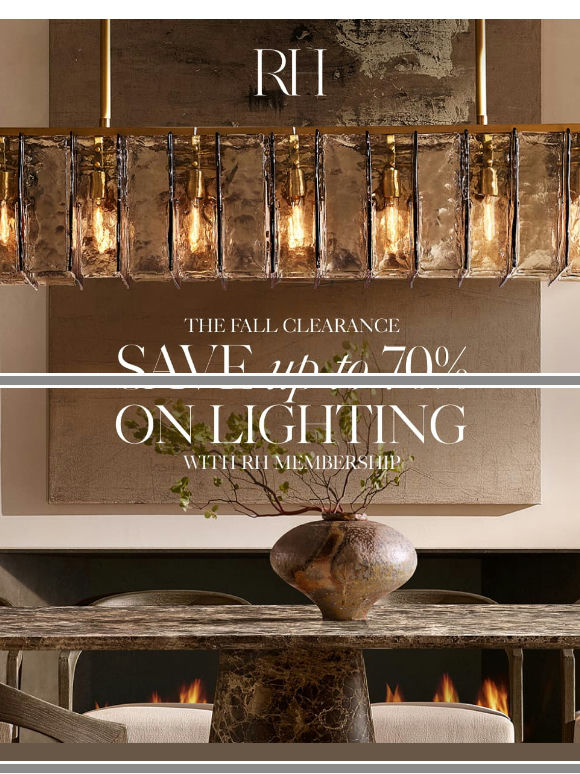 The Fall Clearance. Enjoy Up to 70% Off Lighting Collections.