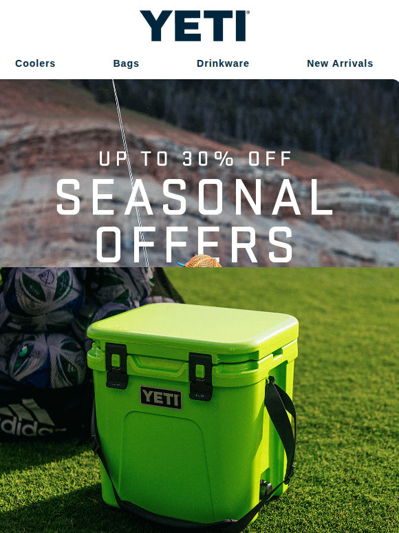 Get Up To 30% Off Our Seasonal Offers