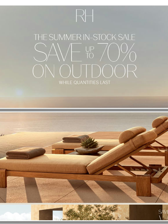 Outdoor Savings Up to 70% on Contemporary Silhouettes. The Summer In-Stock Sale.