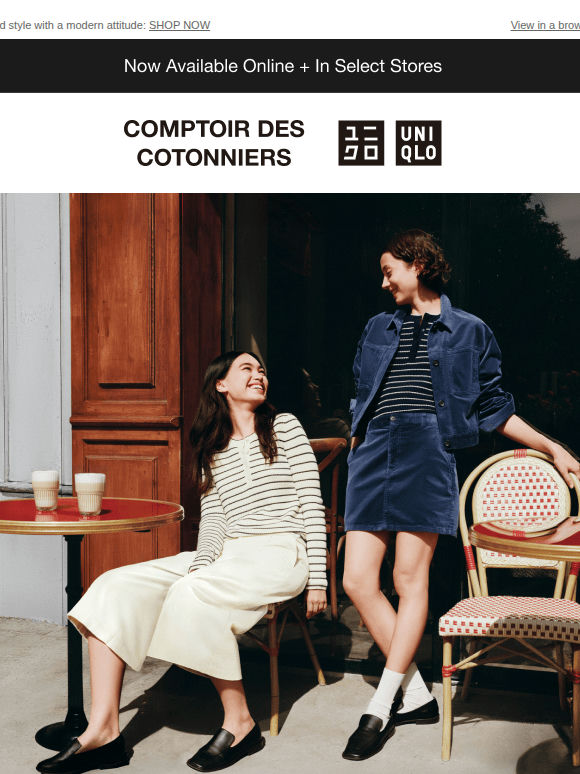 Now here: UNIQLO and COMPTOIR DES COTONNIERS