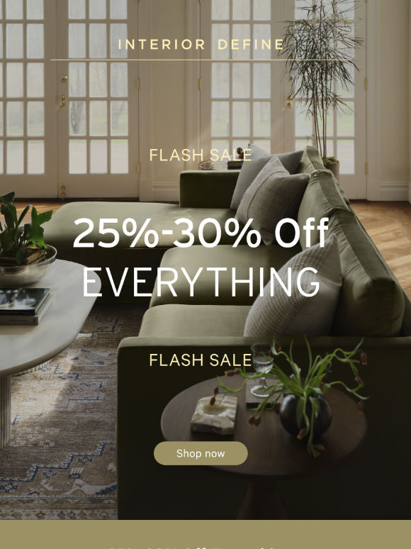 25-30% off everything ends soon