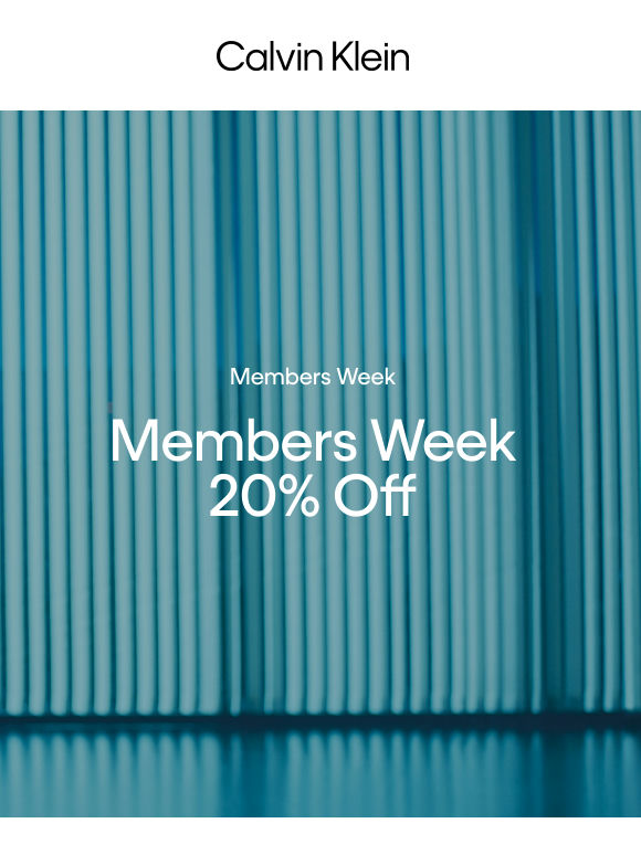 Members Week 20% Off