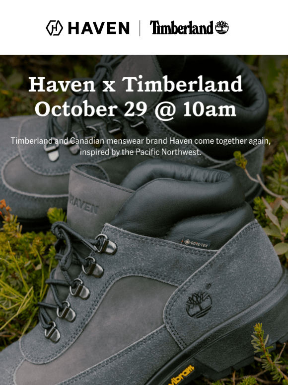 Haven x Timberland Returns 10/29.