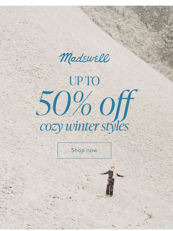 Up to 50% off cozy winter styles