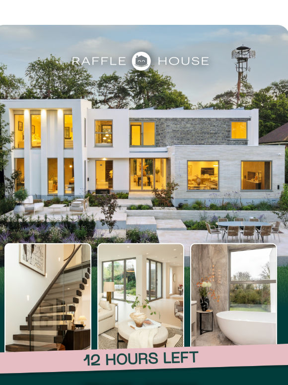 12 Hours left: The £3m Dream Home Draw Ends Tonight