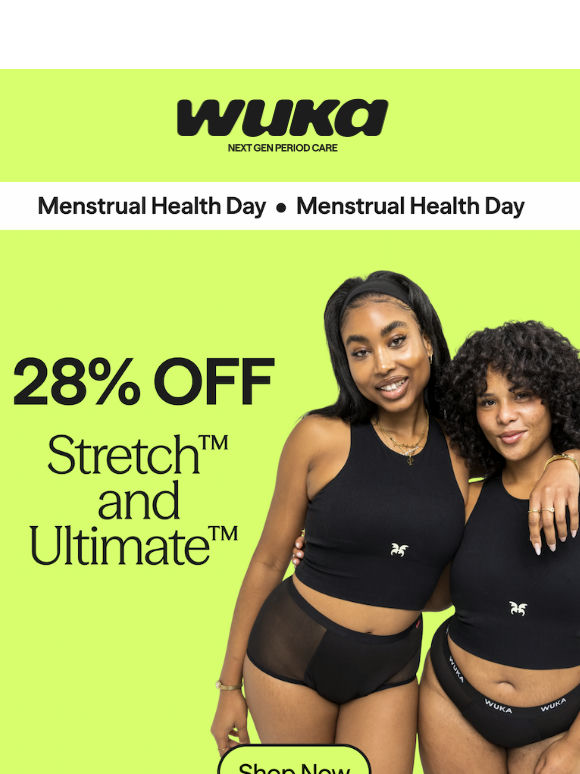 Celebrate Menstrual Health With 28% OFF Stretch™ & Ultimate™