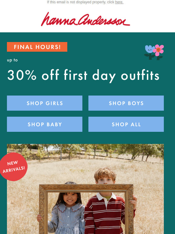 FINAL HOURS ⏰ Up To 30% Off First Day Looks