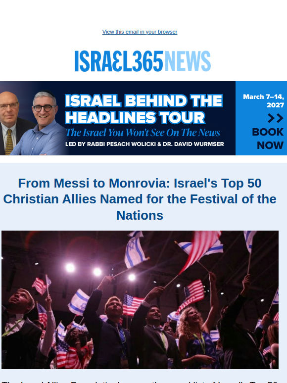 From Messi to Monrovia: Israel's Top 50 Christian Allies Named for the Festival of the Nations and Today's Top Stories