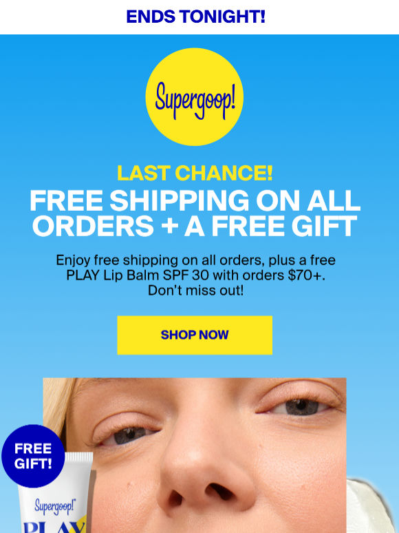 Free shipping on all orders + SPF gift ends tonight ⏰
