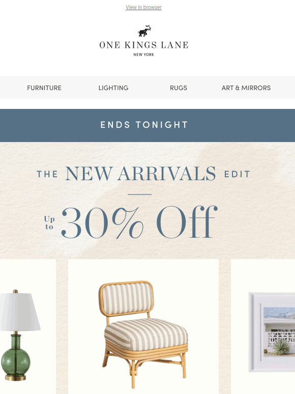 🚨 Ends Tonight — The New Arrivals Edit, Up to 30% Off