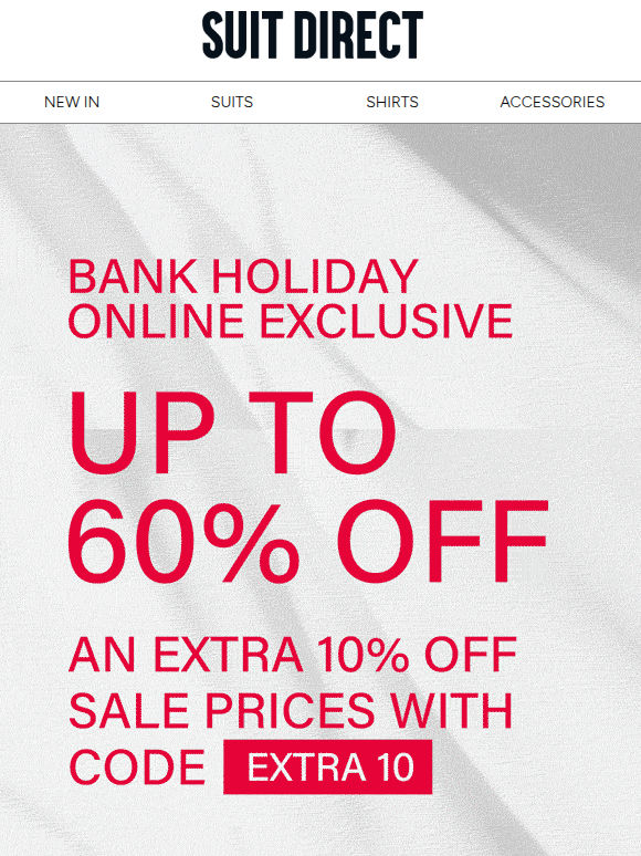 Bank Holiday Online Exclusive: Extra  10% off  Sale