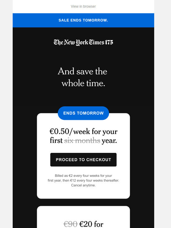 Ends tomorrow. Anniversary Sale: €0.50 a week.