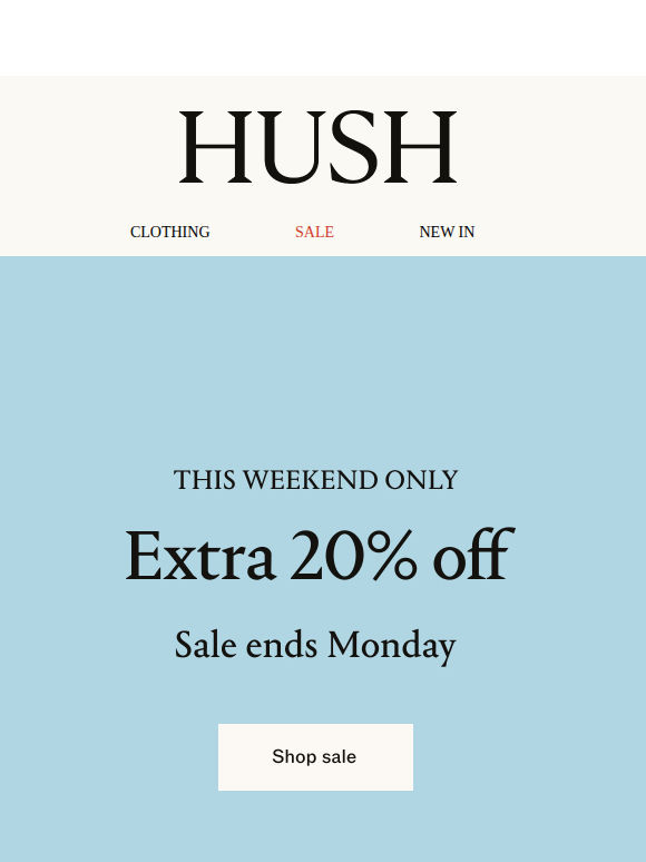 Extra 20% off sale this weekend only