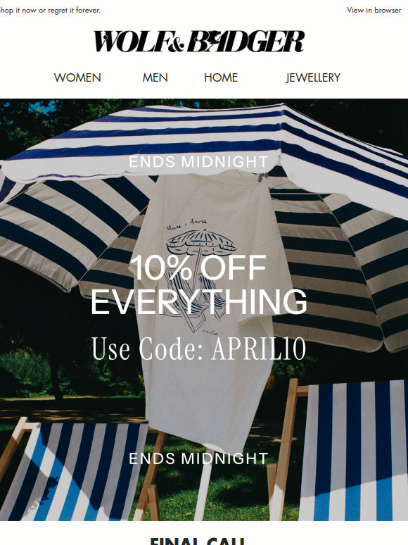 YOUR 10% OFF ENDS MIDNIGHT