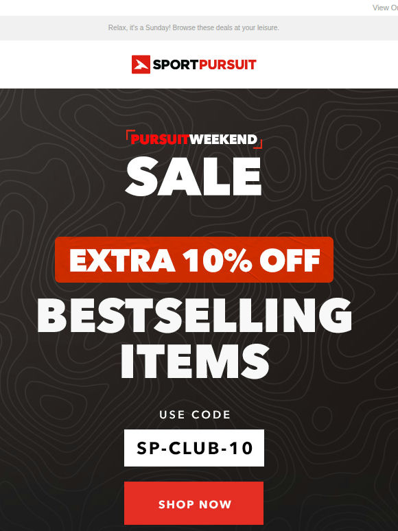 Extra 10% off your Pursuit Weekend Highlights
