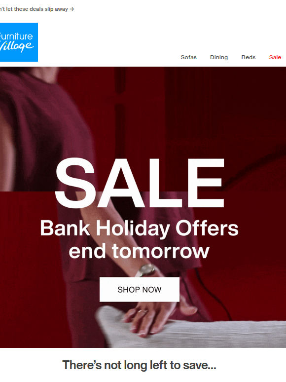 ✨ Hurry, Bank Holiday savings end tomorrow!