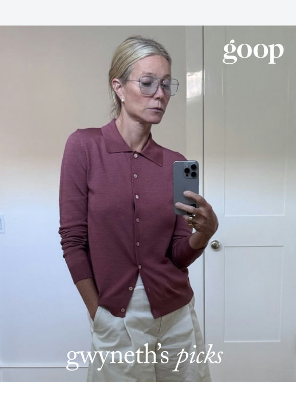 gwyneth’s picks
