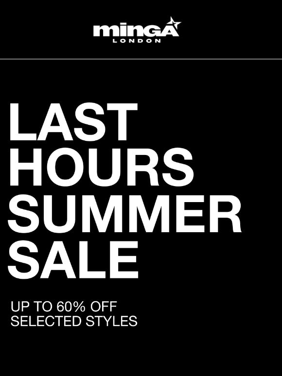 LAST HOURS OF SUMMER SALE