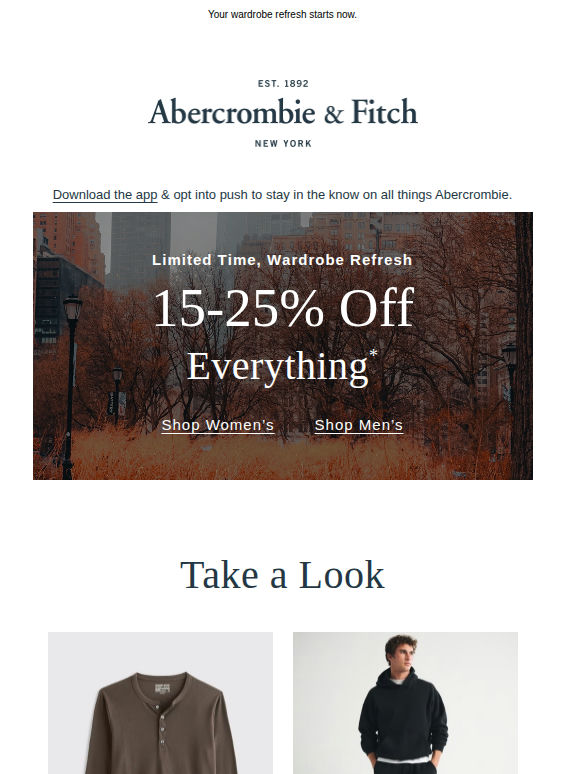 Get 15-25% OFF everything* yes, everything.