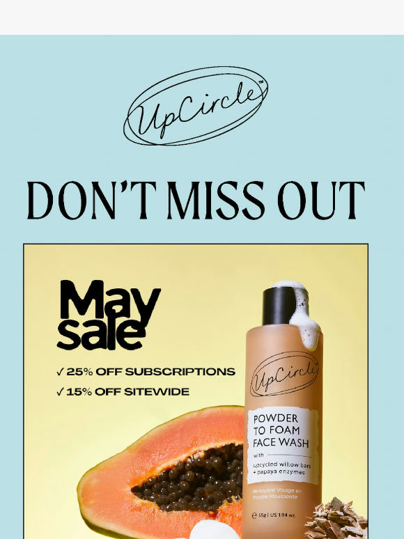 UpCircler, our May Sale ends tonight 🌞