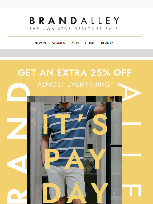 Payday just got hotter | Extra 25% off