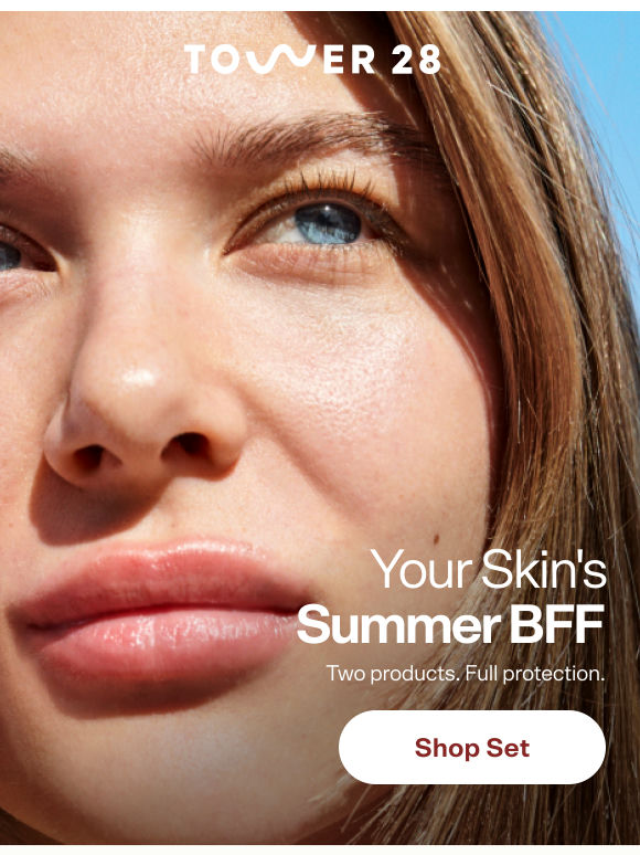 Your summer skin's BFF