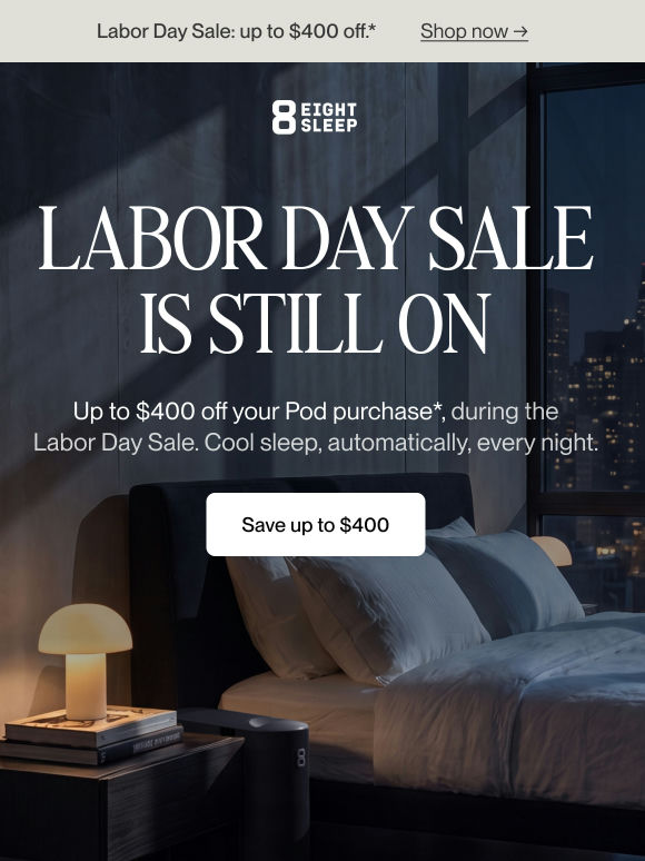 The Labor Day Sale is still on*